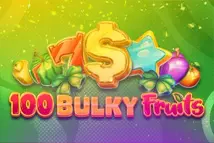 100 Bulky Fruits